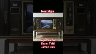 Download lagu Nostalgia Lagu Penutup Siaran TVRI Jaman Dulu #jadul mp3