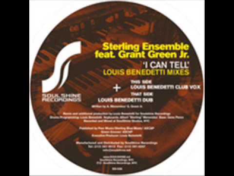 Sterling Ensemble Feat Grant Green JR I Can Tell Louis Benedetti Club Vox