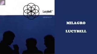 Lucybell - Milagro (Letra)