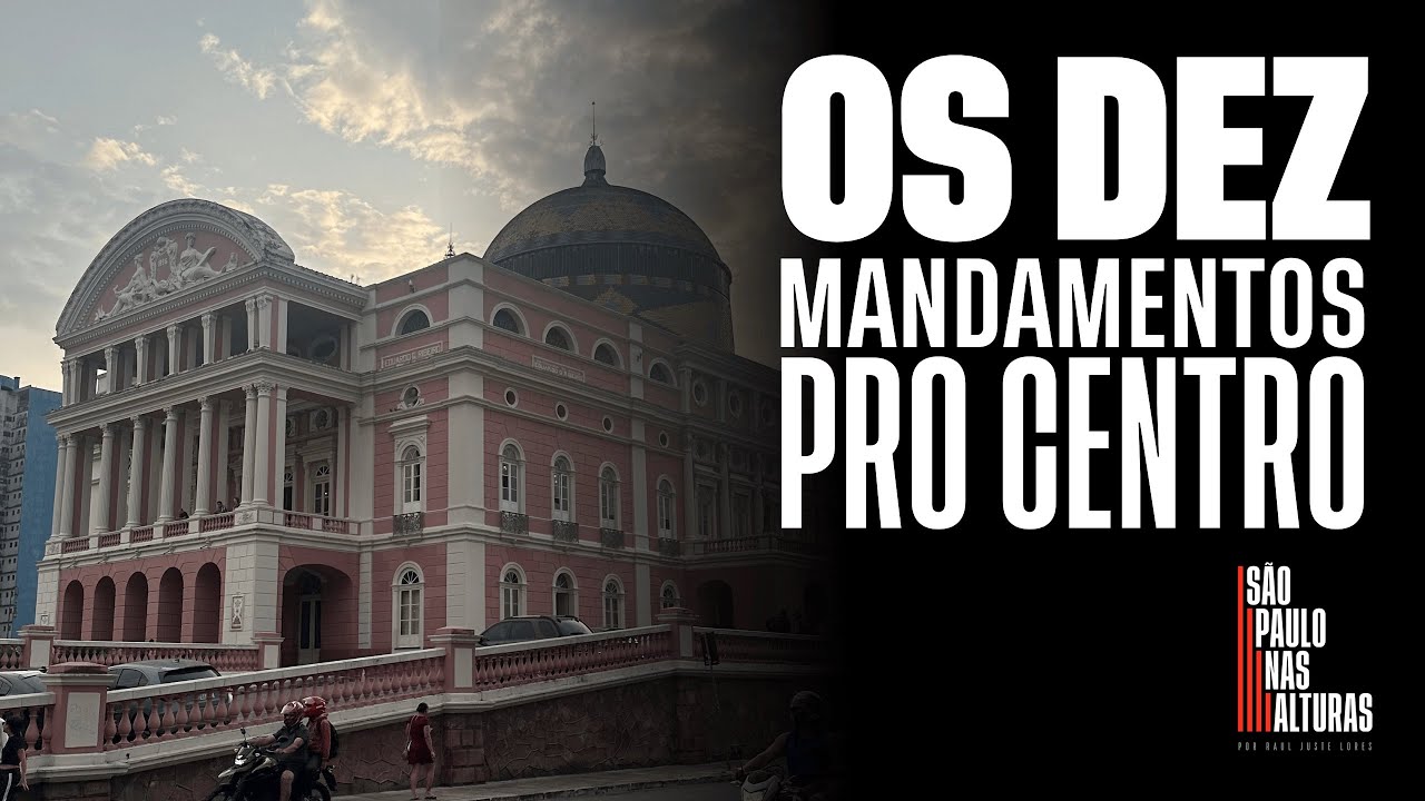 CENTROS HISTÓRICOS: OS DEZ MANDAMENTOS | Cidades pecam ao não saber dar uso a seu patrimônio