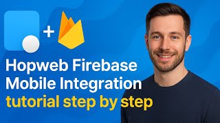 Step by step tutorial on connecting your application to firebase in Hopweb app ||