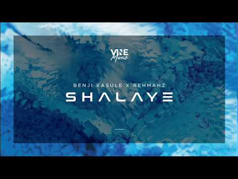 Shalaye - Benji Kasule ft. Rehmahz