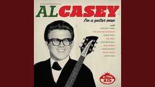 Al Casey - If I told You (Wouldn't Know It All By Myself)