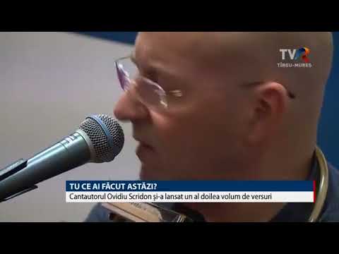 OVIDIU SCRIDON - Tu ce-ai facut astazi? TVR Tirgu-Mures