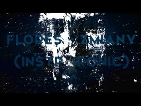 Flores - Zmiany (prod. Ironic)