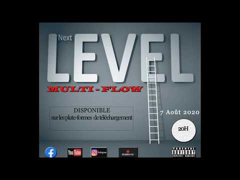 MULTI FLOW - NEXT LEVEL  (AUDIO)