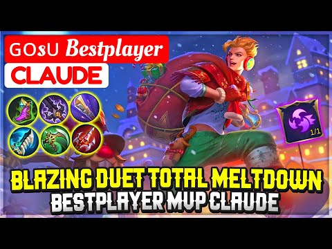 Blazing Duet Total MeltDown, Bestplayer MVP Claude [ ɢᴏsᴜ Bestplayer Claude] Nicole Is Amazing MLBB