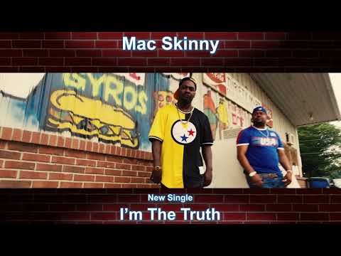 Mac Skinny I'm The Truth ft Mr Town