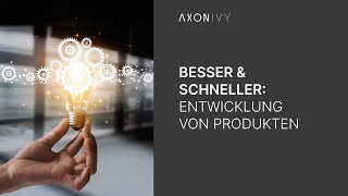 Produktentwicklungsprozesse effizienter gestalten: schnellere Time to Market