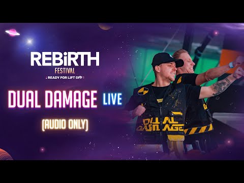Dual Damage LIVE @ REBiRTH Festival 2023 [AUDIO ONLY]