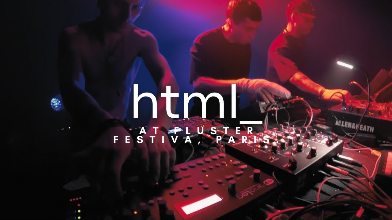 html_ Live Set at Kluster, Paris