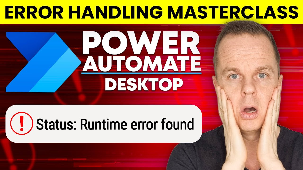 Error and Exception Handling in Power Automate Desktop - Complete Tutorial