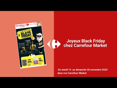 Le Black Friday no Carrefour market du mardi 14 au dimanche 26 de novembro de 2023