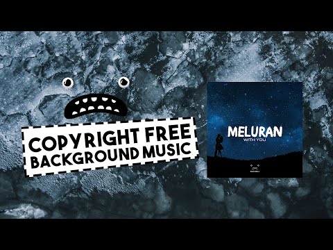 Meluran - With You [Bass Rebels] Epic Dubstep Music No Copyright