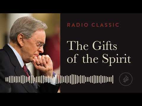 The Gifts of the Spirit – Radio Classic – Dr. Charles Stanley - Power of the Holy Spirit - Part 3