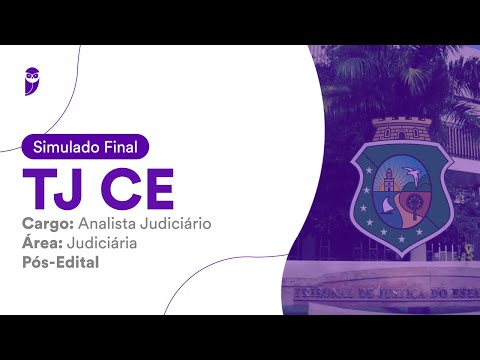 Simulado Final TJ CE – Analista Judiciário – Área Judiciária – Pós-Edital – Correção