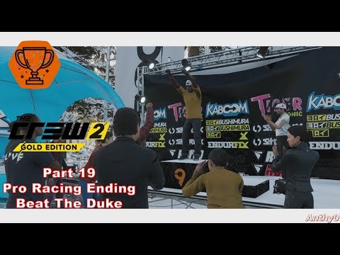 The Crew 2 - Part 19 - Pro Racing Ending -  Beat the Duke Rival Race