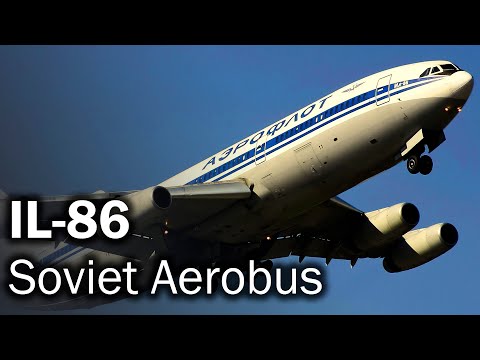 IL-86 - Features of the Soviet Giant