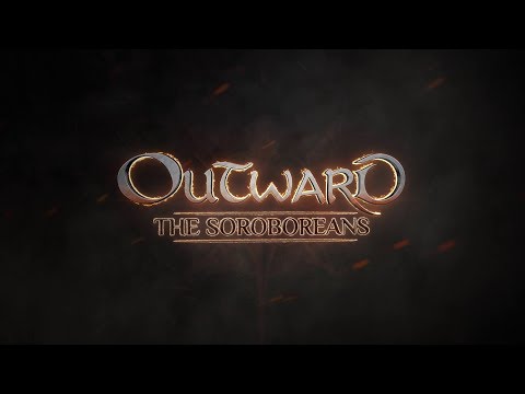 OUTWARD - Dev Diary #6 - The Soroboreans [FR]