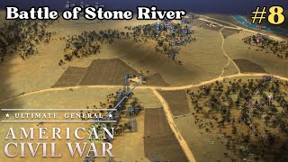 Battle of Stone River ! Ultimate General Civil War Gameplay Indonesia UNION EPS 8