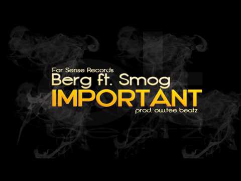 Berg ft. Smog - Important (prod. OT Beatz)
