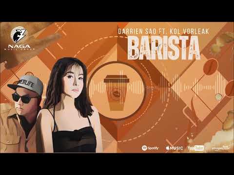 Darrien Sao -  Barista featuring Kol Vorleak