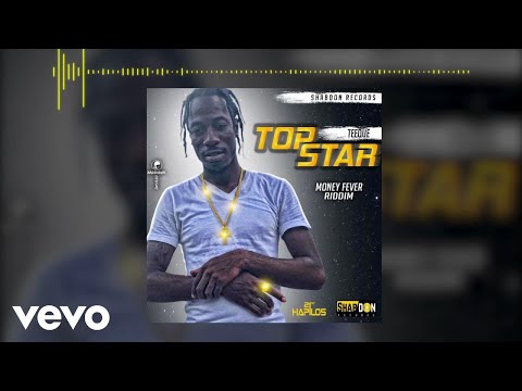 Tee Que - Top Star (Official Audio)