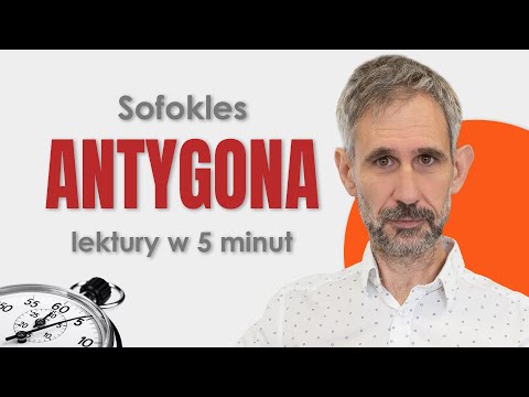 Antygona - Streszczenie i opracowanie w 5 minut - Sofokles