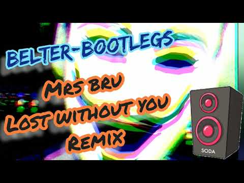 Mrs Bru Lost Without You Remix 💥🔥💥🔥🔥💥💥🔥🔥💥💥💥🔥🔥