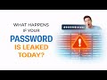 What Happens If Your Password Is Leaked Today