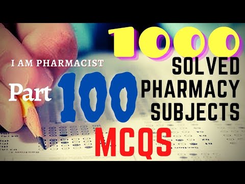 1000 Solved Pharmacy Subjects MCQs - Part 100 - I Am Pharmacist