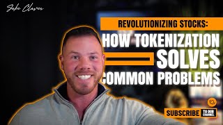 Tokenization: The Game-Changer for Addressing Stock Problems