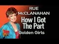 Rue McClanahan Tells How She Got The Part On Golden Girls