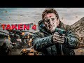 Taken 4 ( 2024 ) Full Movie Fact | Liam Neeson, Maggie Grace, Forest Whitaker | Review & Fact