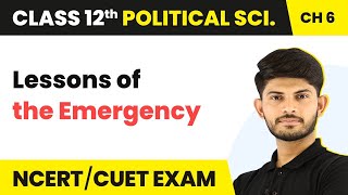 Class 12 Political Science Chapter 6|Lessons of the Emergency-The Crisis of Democratic Order 2022-23