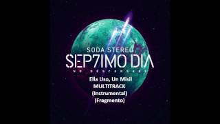 Soda Stereo - Ella Uso, Un Misil (Instrumental) (Fragmento) (Multitrack-Sep7imo Dia)