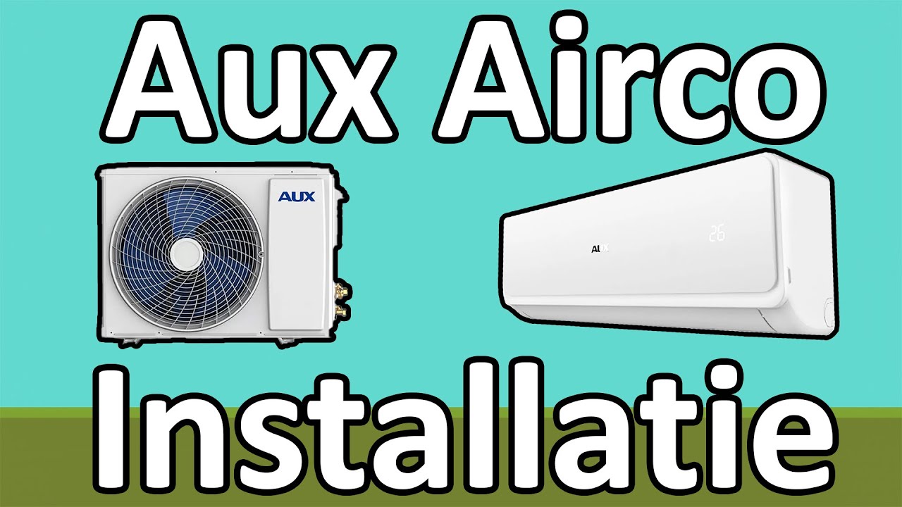 Hoe monteer je een AUX airco Stap-voor-stap Installatiegids | Hoe plaats ik een airco