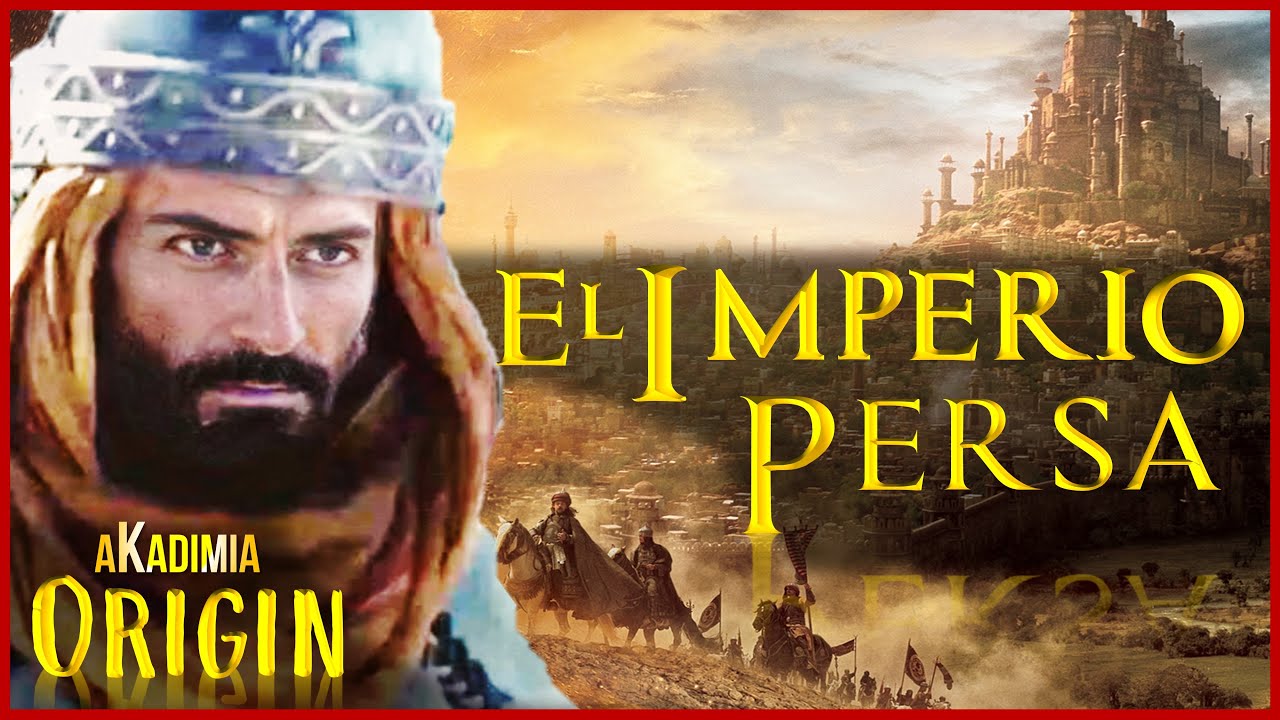 El IMPERIO PERSA: La HISTORIA COMPLETA de la Primera SUPERPOTENCIA del Mundo Antiguo [4k]💥AKADIMIA