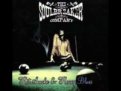 The Soulbreaker Company - Hot Smoke & Heavy Blues