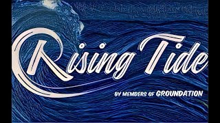 Rising Tide - Whoap feat  Paul ' Lymie ' Murray by members of Groundation