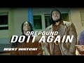 Dre Pound Do It Again Music Video 4K KrownMedia