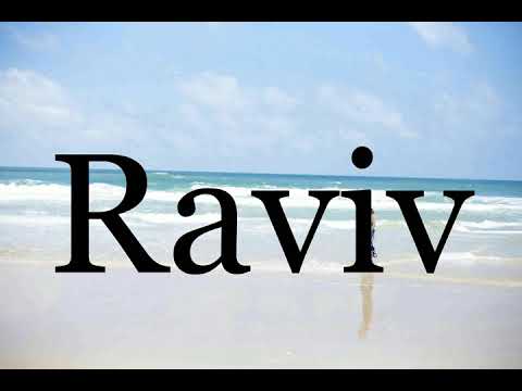 How To Pronounce Raviv🌈🌈🌈🌈🌈🌈Pronunciation Of Raviv