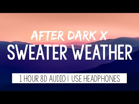 Mr.Kitty & The Neighbourhood - After Dark x Sweater Weather | 1 Hour (Tiktok Remix + 8D Audio)