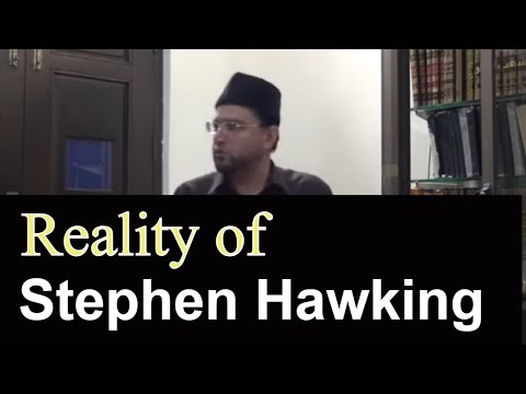 Reality of Stephen Hawking - Brother Kashif Ali