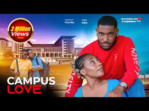 Campus Love - Chidi Dike, Precious K Charles, 2025 Nigerian movie #nollywood #viralvideo  #trending