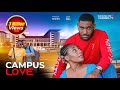 Campus Love Chidi Dike Precious K Charles 2025 Nigerian Movie Nollywood Viralvideo Trending