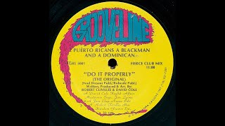2 Puerto Ricans, A Blackman And A Dominican – Do It Properly (The Original) - (Fierce Club Mix)