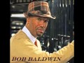 Bob Baldwin - Back At One 