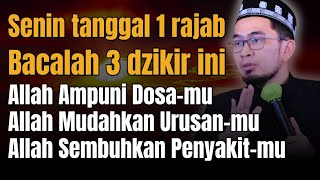 Download lagu Monday, the 1st of Rajab, Recite These Three Types of Dhikr | Ust Adi Hidayat mp3 Download lagu Monday, the 1st of Rajab, Recite These Three Types of Dhikr | Ust Adi Hidayat mp3