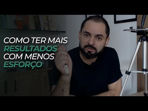 How to get better results with less effort.